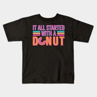 vintage it all started with a donut Kids T-Shirt